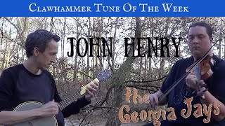 Clawhammer Banjo: Tune (and Tab) of the Week - "John Henry"