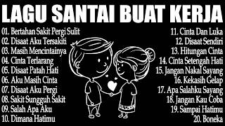 Download lagu Lagu Galau Paling Menyentuh Hati || Playlist Lagu Sedih Terbaru Menyayat Hati || Full Lirik Video mp3