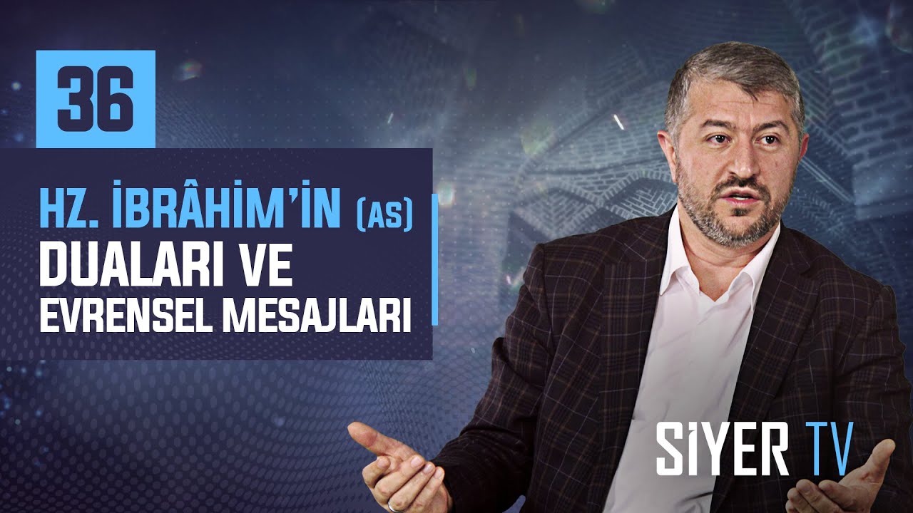36. Hz. İbrâhim'in (as) Duaları ve Evrensel Mesajları episode artwork