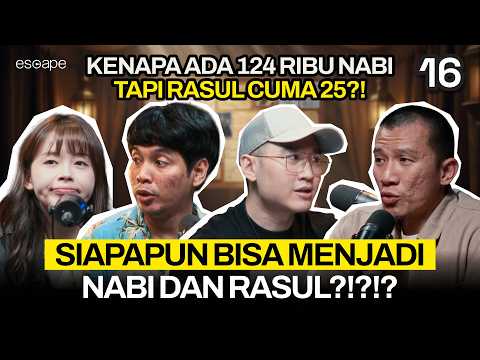 NABI SKIZOFRENIA!? ASAL MULA "GELAR" NABI DAN RASUL - Escape eps 16 (Ft. Felix Siauw, Koiyo, Verren)