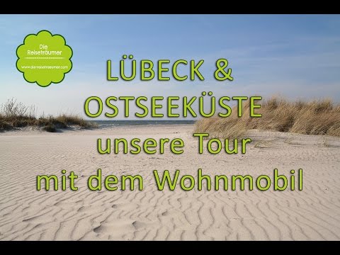 Unsere Tour nach Lübeck & die Ostseeküste mit dem Wohnmobil