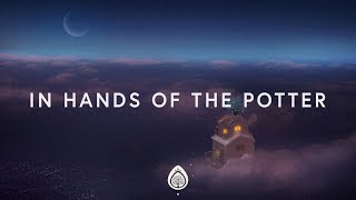 In the Hands of the Potter Music Video