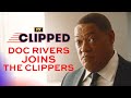 Doc Rivers Joins The LA Clippers Scene Clipped FX
