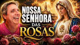 Nossa Senhora das Rosas