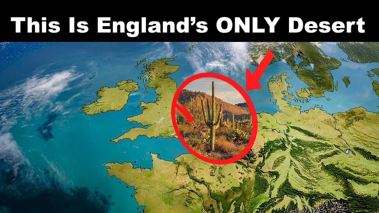 England Has A Desert? - Geography Anomaly