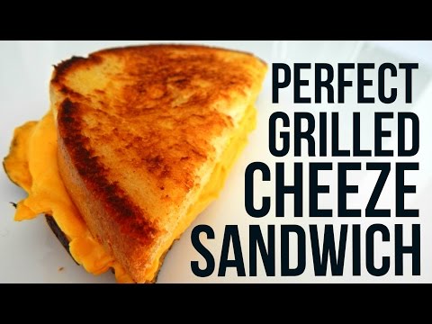 How To Make The Perfect Grilled Cheese Sandwich