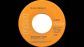 1970 HITS ARCHIVE: Kentucky Rain - Elvis Presley (mono 45)