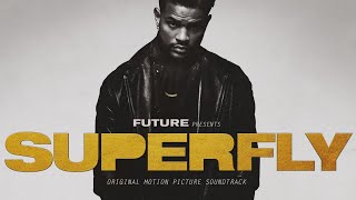 Future - Drive Itself Ft. Lil Wayne (SUPERFLY)