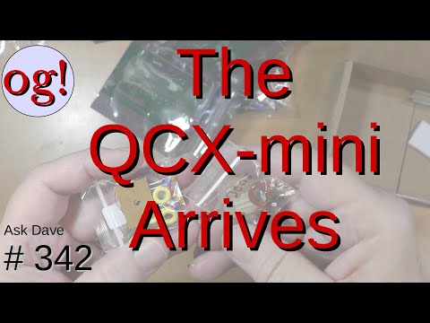The QCX-Mini 20m QRP Rig Kit Arrives (#342)