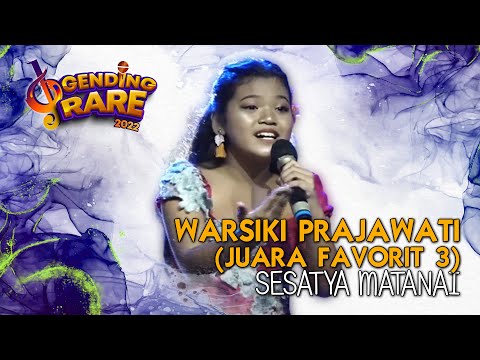 NITHI WARSIKI PRAJAWATI (JUARA FAVORIT 3) - SESATYA MATANAI | GENDING RARE BALITV 2022