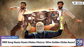 RRR Song Naatu Naatu Makes History: Wins Golden Globe Award