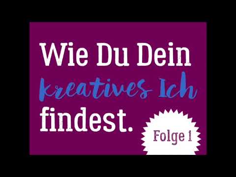 Podcast "The Creative Flow": Episode 1 – Your Creative Self