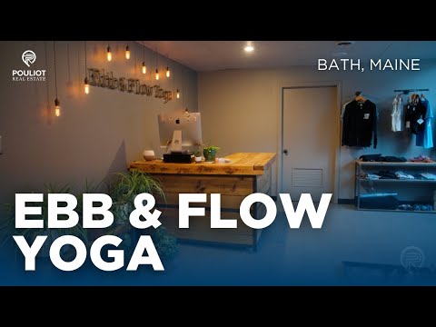 Inside Ebb & Flow: Bath's Premier Yoga Sanctuary | Pouliot Real Estate