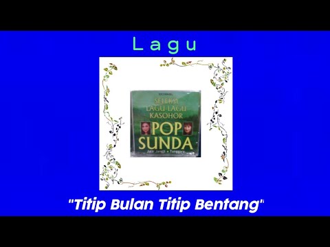 #Lagu #PopSunda #ErnaArsylia    Lagu TITIP BULAN TITIP BENTANG - Erna Arsylia (@hendracokymusik1134 )
