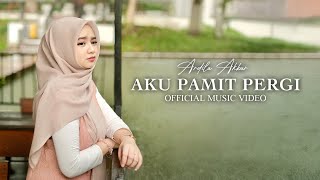 Download lagu Ardila Akbar - Aku Pamit Pergi mp3