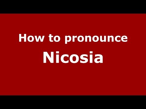 How to pronounce Nicosia