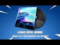 Fortnite | LONG RIDE HOME Music Pack - v21.00 (Season 3)