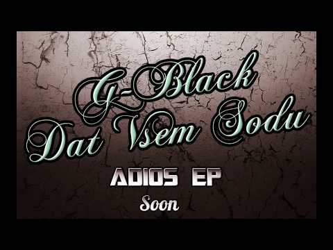 G-Black - Dát Všem Sodu (Official Audio)