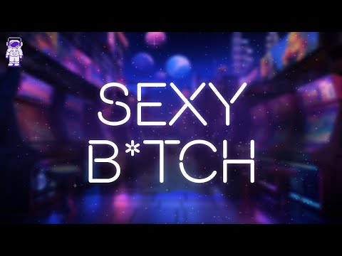 David Guetta, Akon - Sexy B*tch / Lyrics