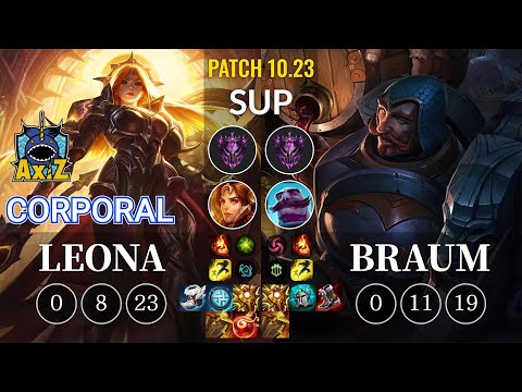 AXIZ Corporal Leona vs Braum Sup - KR Patch 10.23