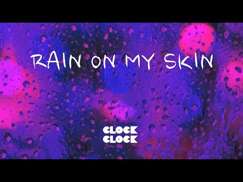 ClockClock - Rain on my skin (Official Video)