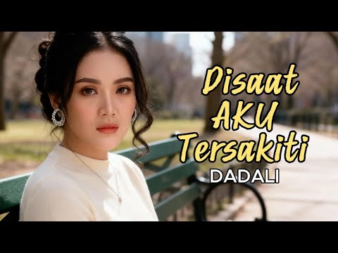 DI SAAT AKU TERSAKITI – Dadali | Cover RESKYMUSIC