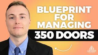 The Blueprint for Building a Property Management Company to 350 Doors