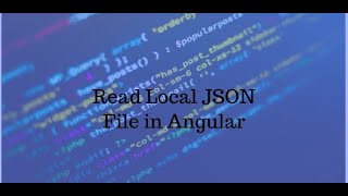 How to Read Local JSON file in Angular | JSON File in Angular