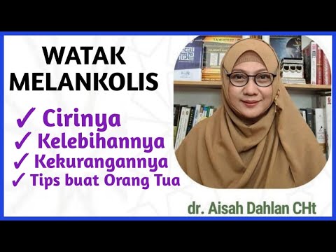 dr Aisah Dahlan CHt - Mengenal dan memahawi watak Melankolis ciri cirinya dan - dr Aisyah Dahlan CHt