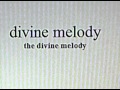 Divine Melody The Divine Melody