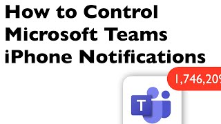 How to Control Notifications from Microsoft Teams to your iPhone