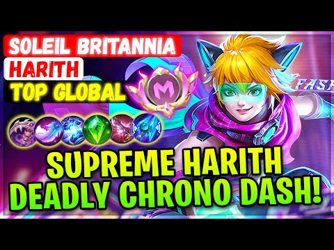 Supreme Harith Deadly Chrono Dash! [ Top Global Harith ] Soleil Britannia - Mobile Legends Build
