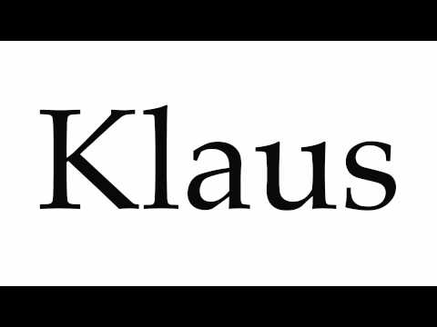 How to Pronounce Klaus
