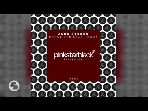 Jack Stereo - Dance the Night Away