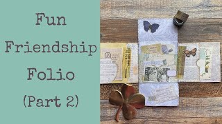 Friendship Folio - and learn how to use a magnet in paper projects! (Part 2)