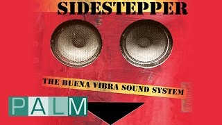 Sidestepper: The Buena Vibra Sound System [Full Album]