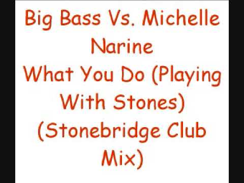 Big Bass Vs  Michelle Narine   What You Do Low