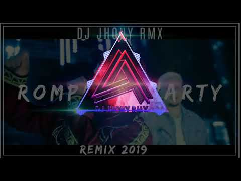 ROMPE EL PARTY - MOZTHAZA - DJ JHONY RMX