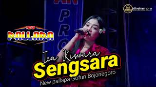 Download lagu SENGSARA Ica Kiswara // NEW PALLAPA GOFUN BOJONEGORO #dhehan_audio mp3