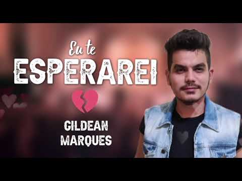 Eu te esperarei - Gildean Marques