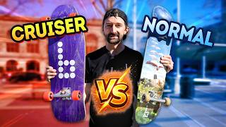 Cruiser VS Normal board...