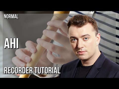 How to play Ahi by Anitta & Sam Smith on Recorder (Tutorial)