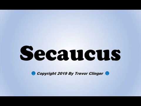 How To Pronounce Secaucus