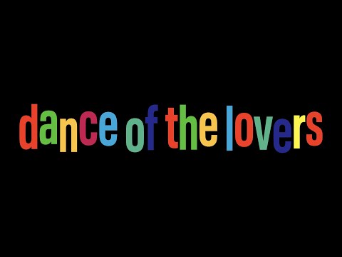 Dance Of The Lovers のサムネイル