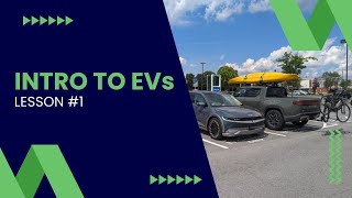 Understanding EVs Course #1:  Introduction to Electric Vehicles