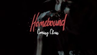 Assista ao clipe de Coming Clean do Homebound
