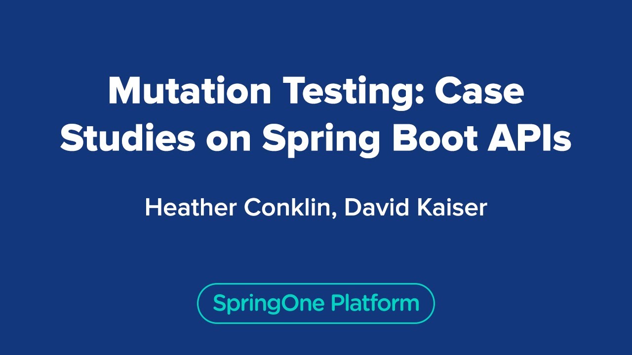Mutation Testing: Case Studies on Spring Boot APIs