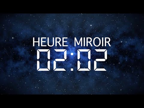 Heure Miroir 02h02 : Signification, Amour et Message des Anges