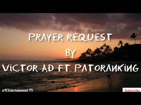 Prayer Request - Victor AD ft Patoranking (Lyrics Video)