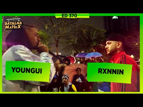Youngui x Ronnin | 1ª Fase | Batalha da Matrix [370] ☔